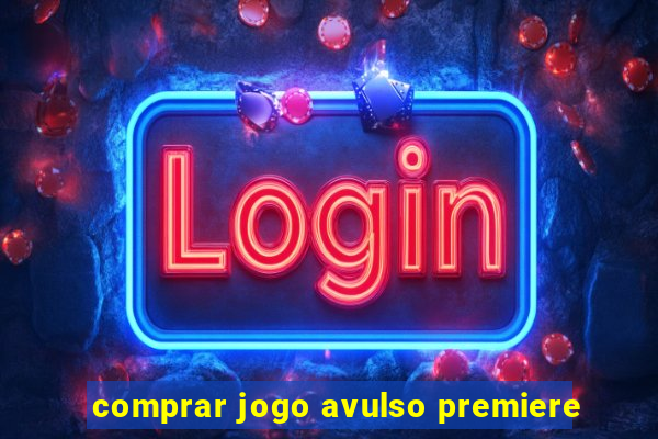 comprar jogo avulso premiere